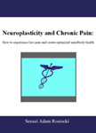 Neuroplasticity and Chronic Pain Book